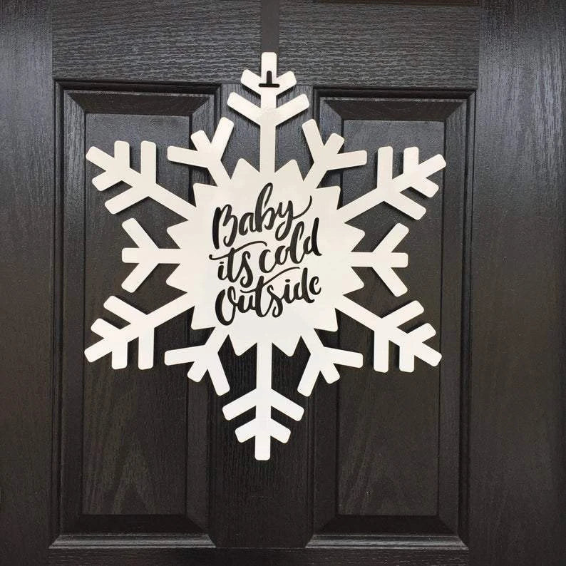 Baby It's Cold Outside Snowflake Sign Cut Metal Sign Metal House Sign - 8 inches - metal sign