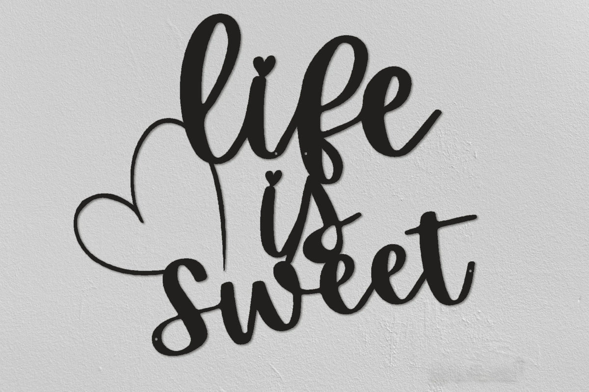 Life Is Sweet Sign living Room Wall Decor Bedroom Wall Decor Metal Wall Hanging - 8 inches - metal sign