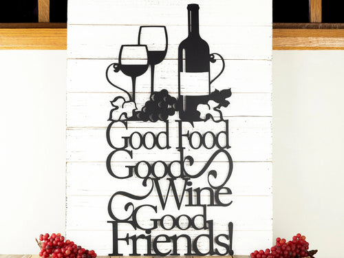 Good Food Good Wine Good Friends Metal Sign Kitchen Decor Kitchen Sign Wine Sign Dining Decor - 8 inches - metal sign