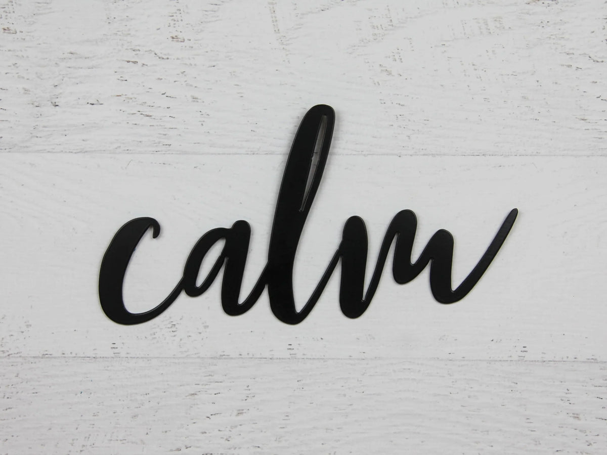 Calm Sign Calm Word Decor Calm Calligraphy Decor - 8 inches - metal sign