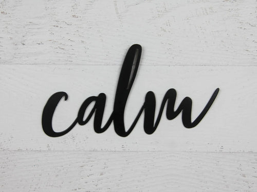 Calm Sign Calm Word Decor Calm Calligraphy Decor - 8 inches - metal sign