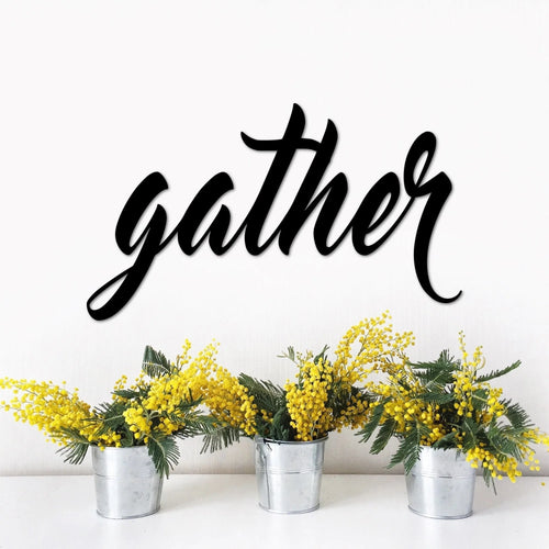 Gather Metal Sign Wall Decor Script Gather Cutout Sign Dining Room Sign Family Sign Gather In Metal Letters Kitchen Table Sign - 8 inches - metal sign