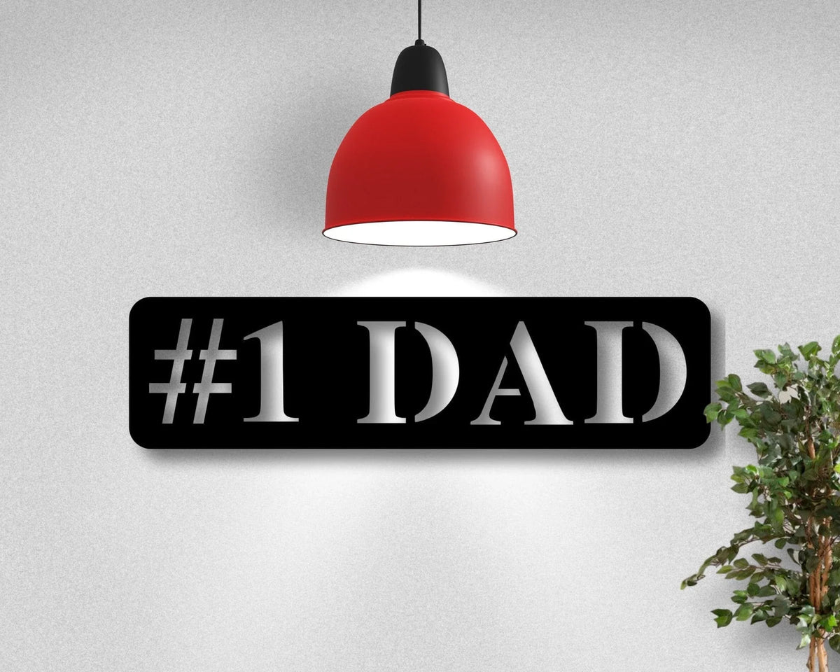 Number 1 Dad Metal Sign Father's Day Gift Gift For Dad Metal Sign For Dad Sign For Dad Office Sign For - metal sign