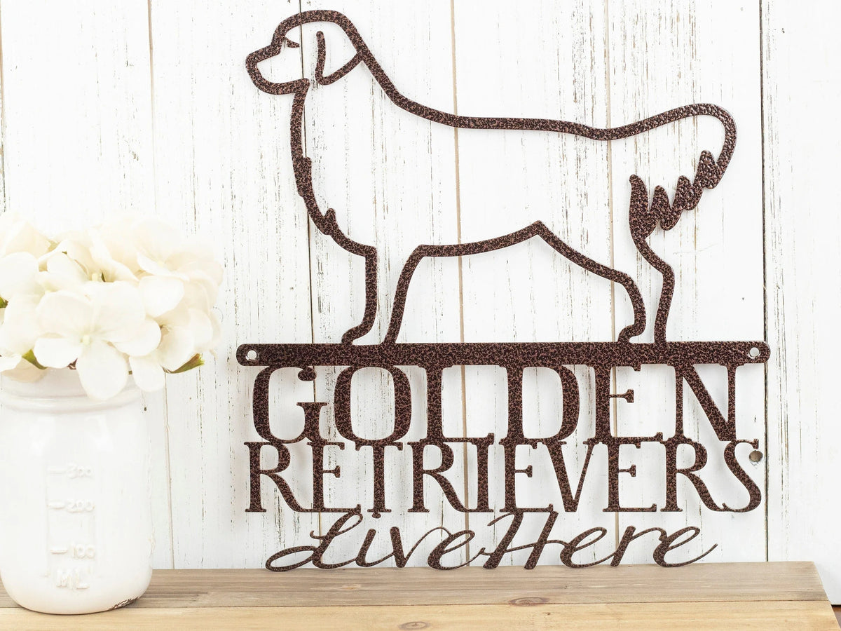 Golden Retrievers Live Here Metal Sign Copper Retriever Golden Dog Sign Outdoor Sign - 8 inches - metal sign