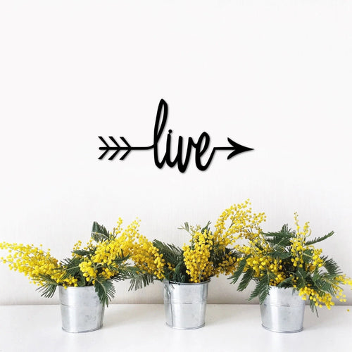 Live Arrow Sign Metal Word With Arrow Metal Wall Decor Arrow Sign Steel Script Words For The Wall Arrow Decor - 8 inches - metal sign