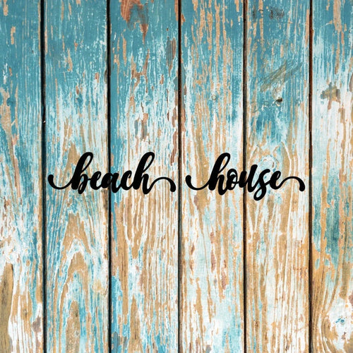 Beach House Sign Cut Metal Sign Wall Decor Metal Sign Metal Art - 8 inches - metal sign