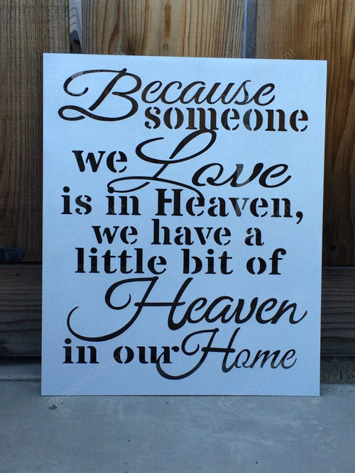 Because Someone We Love Is In Heaven Plasma Cut Metal Sign Cut Metal Sign Wall Metal Sign - 8 inches - metal sign