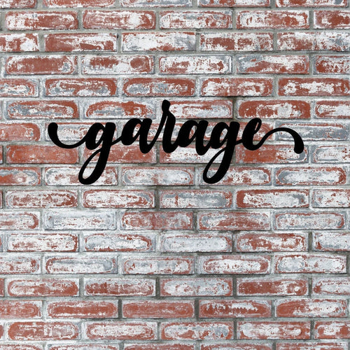 Garage Sign Cut Metal Sign Wall Decor Metal Sign Metal Art - 8 inches - metal sign