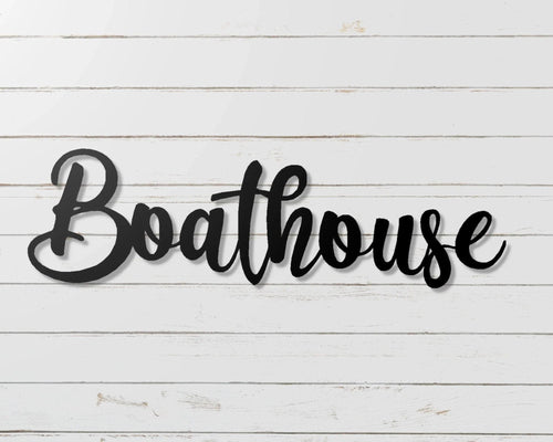 Boathouse Fancy Metal Word Sign Metal Boat House Decor Lakehouse Decor Boathouse Decor - 8 inches - metal sign