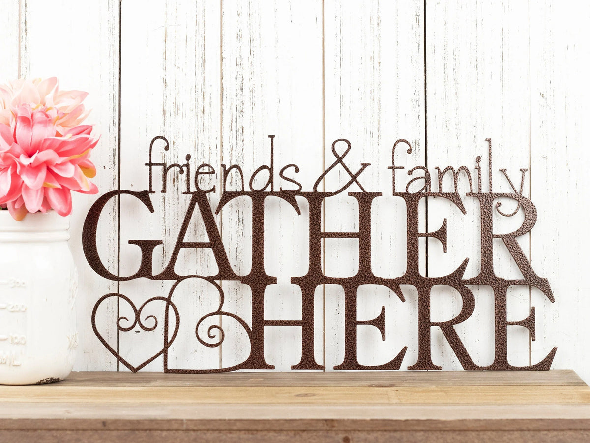 Friends And Family Gather Here Gather Sign Metal Sign Metal Wall Decor Metal Wall Hanging Hearts - 8 inches - metal sign