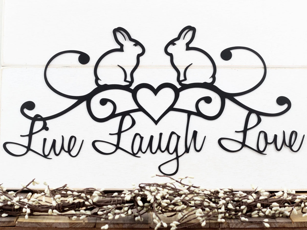 Bunny Live Laugh Love Metal Wall Decor Metal Sign Metal Wall Hanging Bunnies Easter Bunny Rabbit - 8 inches - metal sign