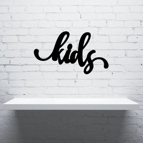 Kids Sign Cut Metal Sign Wall Decor Metal Sign Metal Art - 8 inches - metal sign