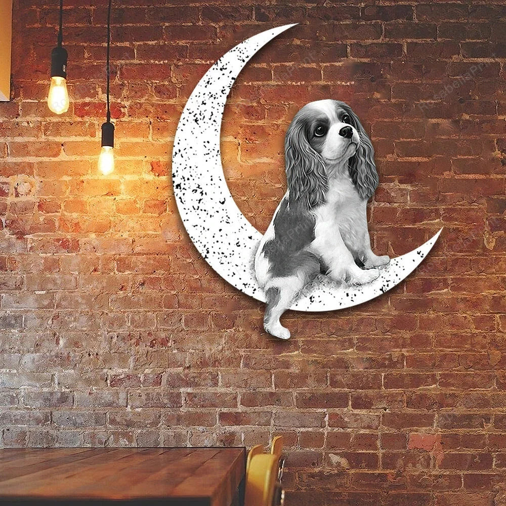 Dog Metal Sign Cavalier King Charles Spaniel Sit On The Moon Dog Wall Sign Gift for Dog Lover - 8 inches - metal sign