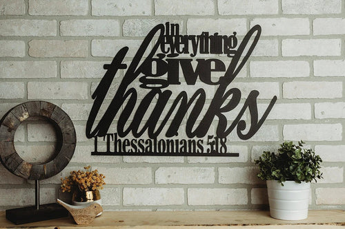 Give Thanks Metal Bible Verse Decor Cut Metal Sign Wall Metal Art - 8 inches - metal sign