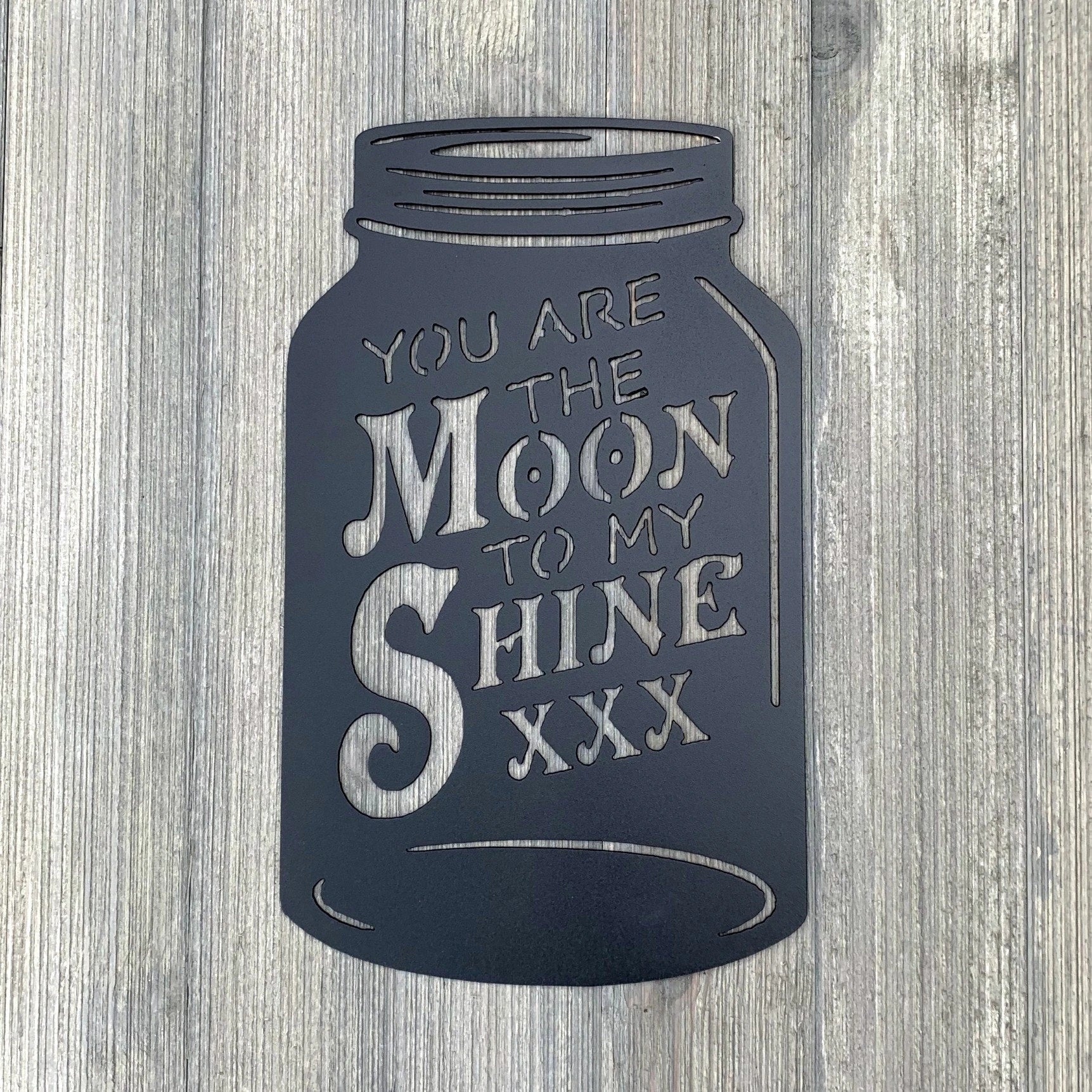 You Are The Moon To My Shine Metal Sign Cutout Cut Metal Sign Wall Metal Art - 8 inches - metal sign