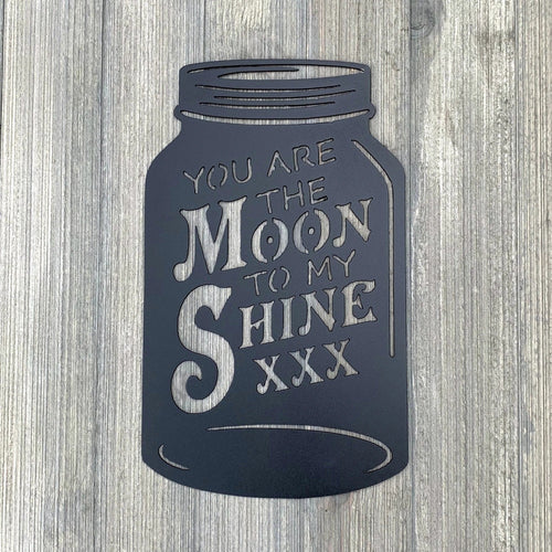 You Are The Moon To My Shine Metal Sign Cutout Cut Metal Sign Wall Metal Art - 8 inches - metal sign