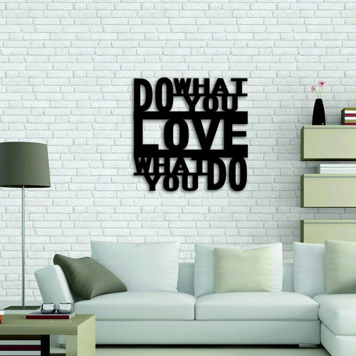 Do What You Love Housewarming Gift Metal Wall Decoration Office Metal Decor Motivational Wall Steel Decor - 8 inches - metal sign