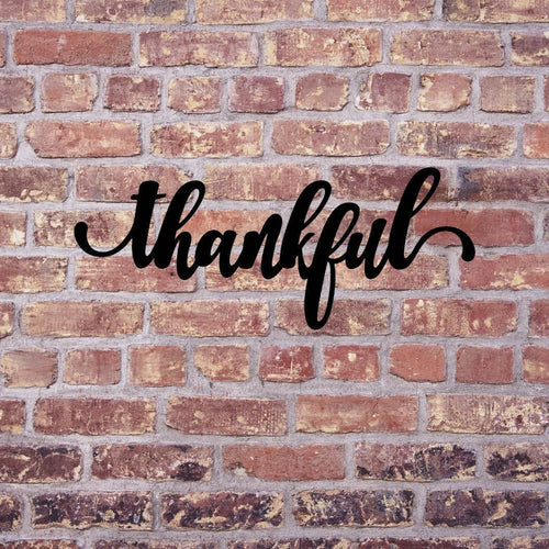 Thankful Sign Cut Metal Sign Wall Decor Metal Sign Metal Art - 8 inches - metal sign