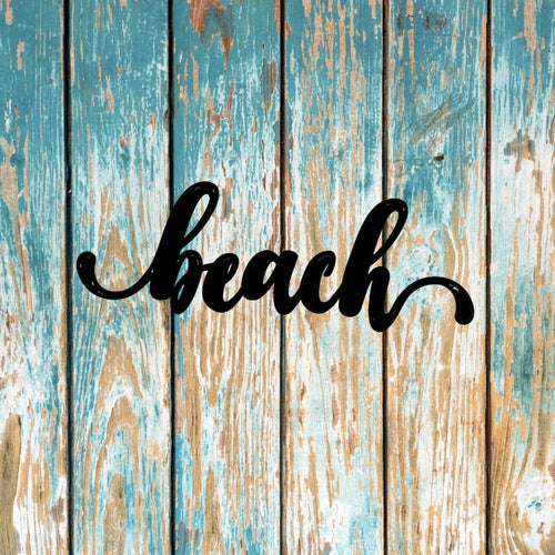 Beach Sign Cut Metal Sign Wall Decor Metal Sign Metal Art - 8 inches - metal sign