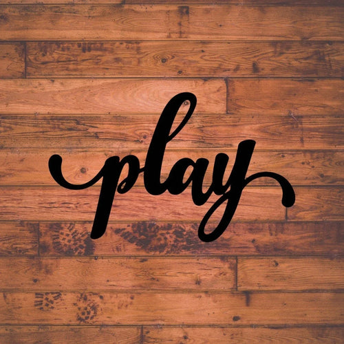 Play Sign Cut Metal Sign Wall Decor Metal Sign Metal Art - 8 inches - metal sign