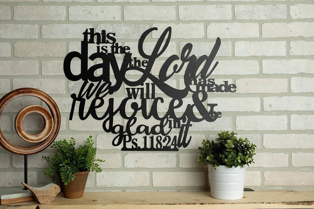 Metal This Is The Day The Lord Has Made Cut Metal Sign Wall Metal Art - 8 inches - metal sign