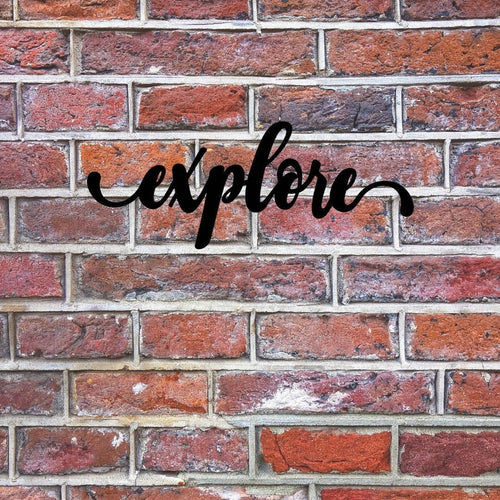Explore Sign Cut Metal Sign Wall Decor Metal Sign Metal Art - 8 inches - metal sign