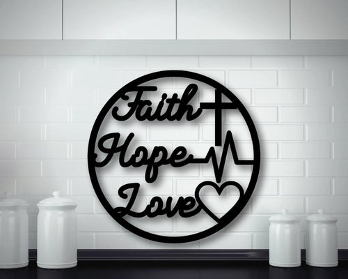 Metal Faith Hope Love Metal Faith Hope Love Sign Metal Faith Hope Love Decor Housewarming Gift - 8 inches - metal sign