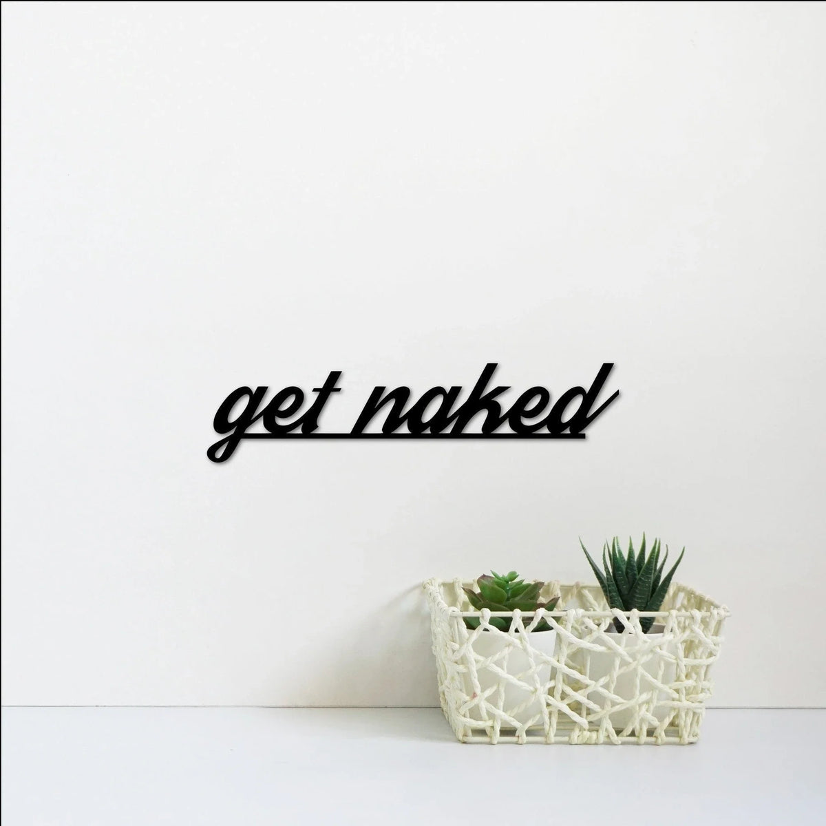 Get Naked Metal Sign Bathroom Decor Metal Word Art Cursive Words For The Wall Master Bath Decor Funny Bathroom Signs - 8 inches - metal sign