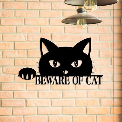 Beware Of Cat Funny Metal Sign, Wall Decor, Metal Laser Cut Metal Signs - 10 inches - metal sign