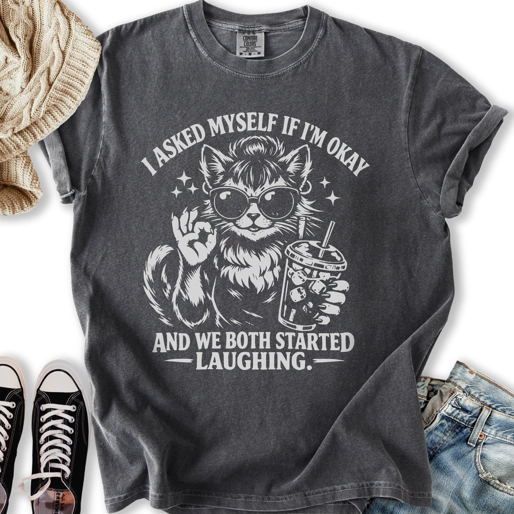 I Asked Myself If I’m Okay Cat Relaxed Tee