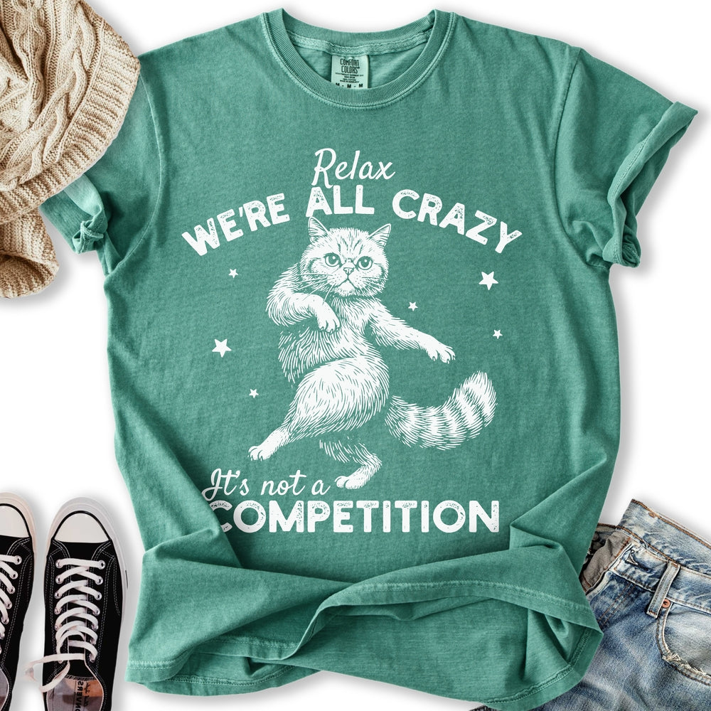 We're All Crazy Relaxed Tee