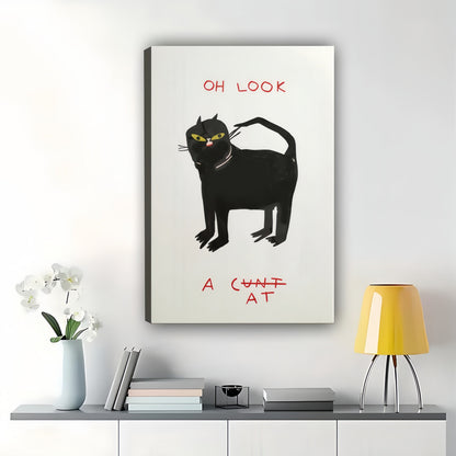 Oh Look A Cunt At Sassy Black Cat – Humorous Retro Wall Art on Natural Wood Canvas