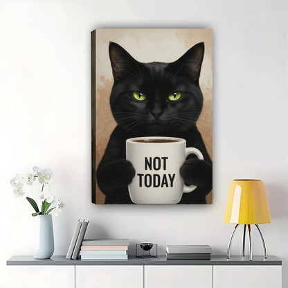 Black Cat Coffee Art Print - Not Today Funny Cat Wall Decor Canvas Wall Art