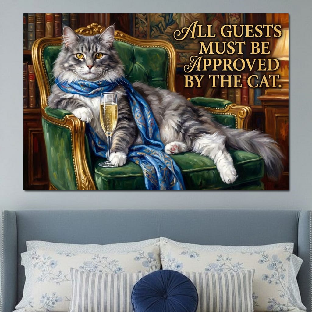 All Guests Must be Approved by the Cat Canvas Wall Art