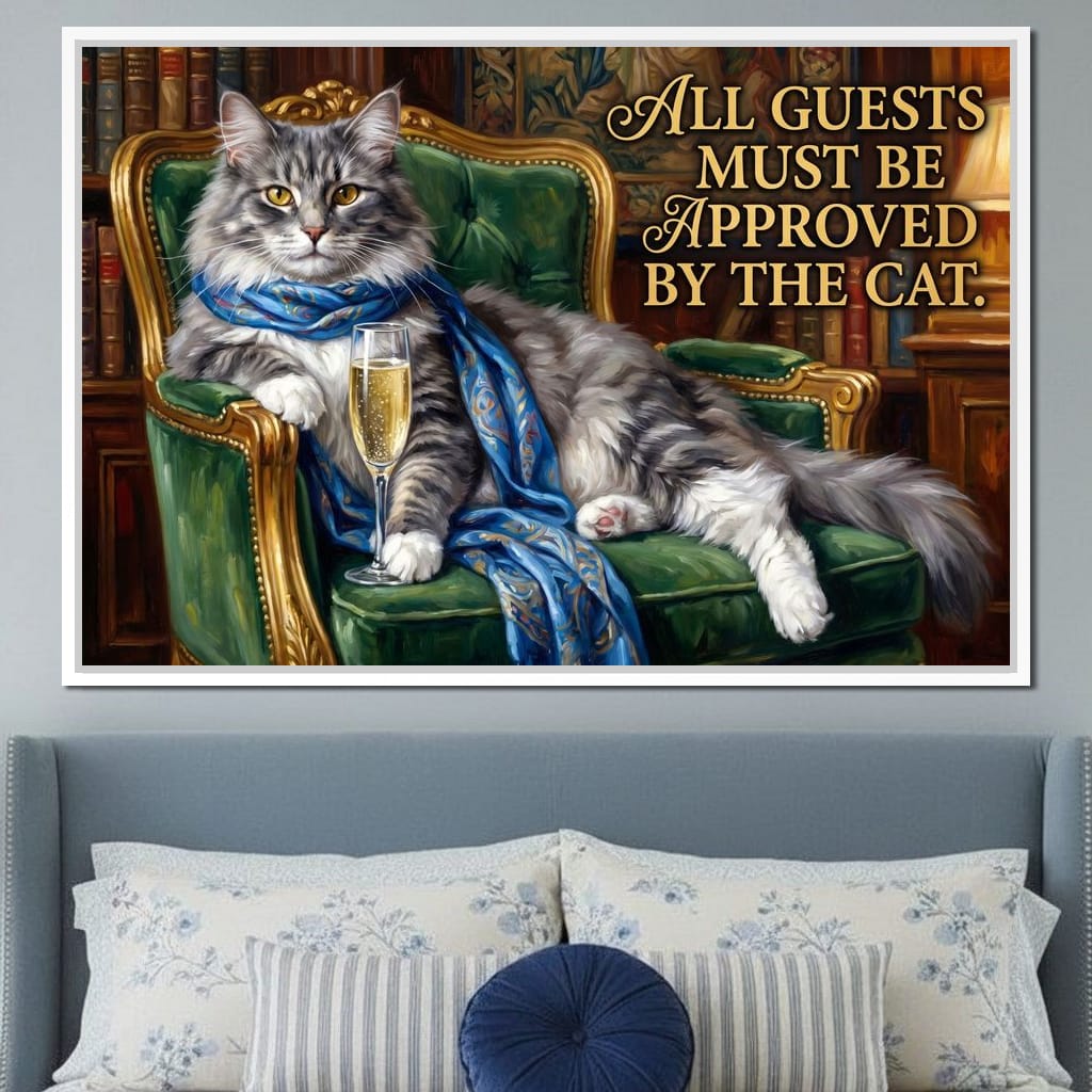 All Guests Must be Approved by the Cat Canvas Wall Art