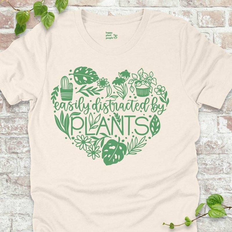 Easily Distracted by Plants T-Shirt