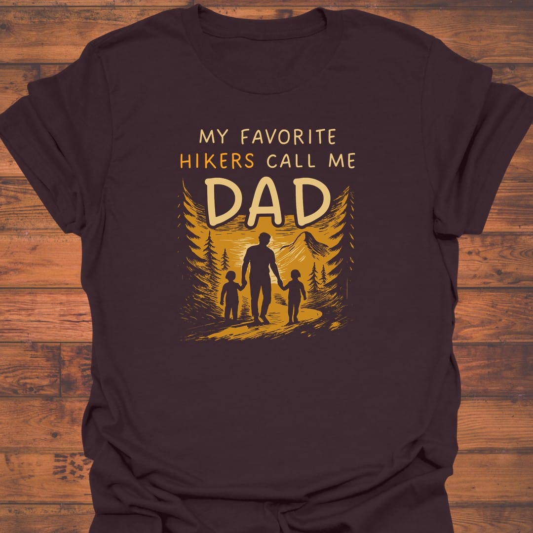 Dad's Favorite Hikers T-Shirt