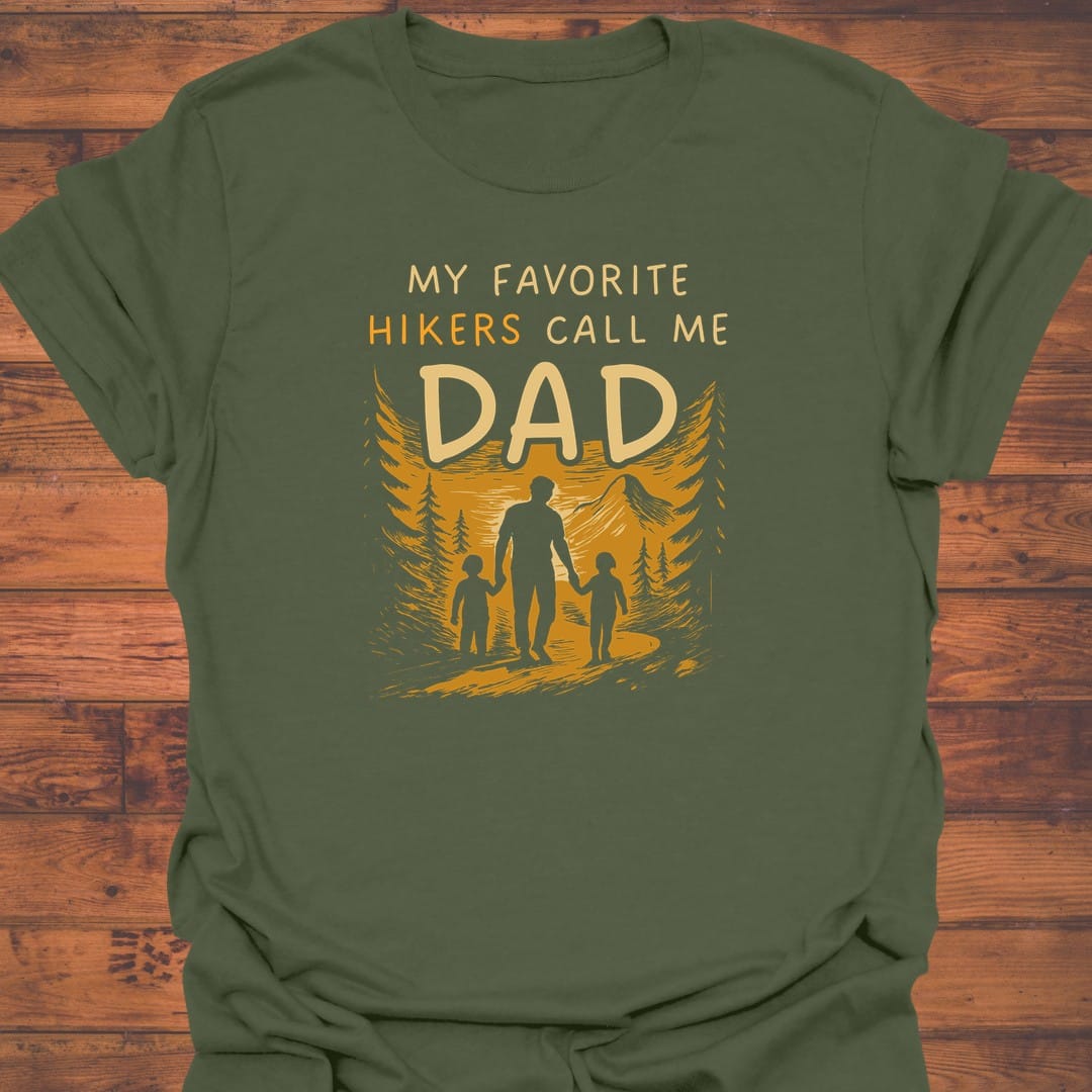 Dad's Favorite Hikers T-Shirt