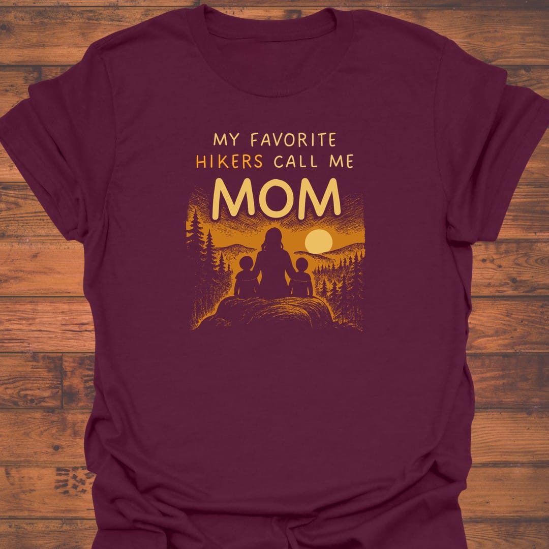 Mom's favorite Hikers T-Shirt