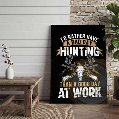 Hunting Quote Canvas Wall Art - Rather Hunt Than Work Skull Decor