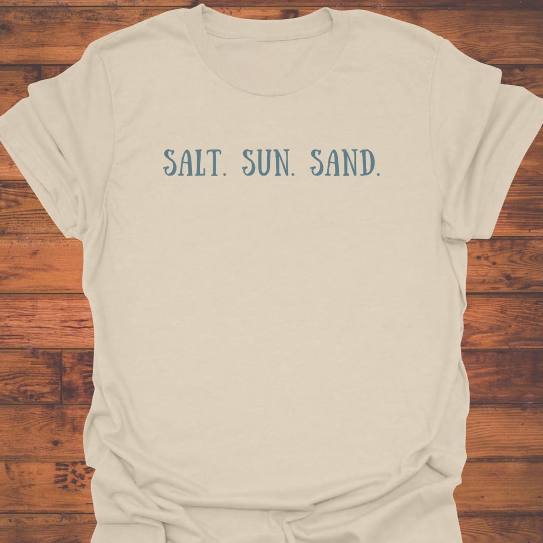 Salt. Sun. Sand. T-Shirt
