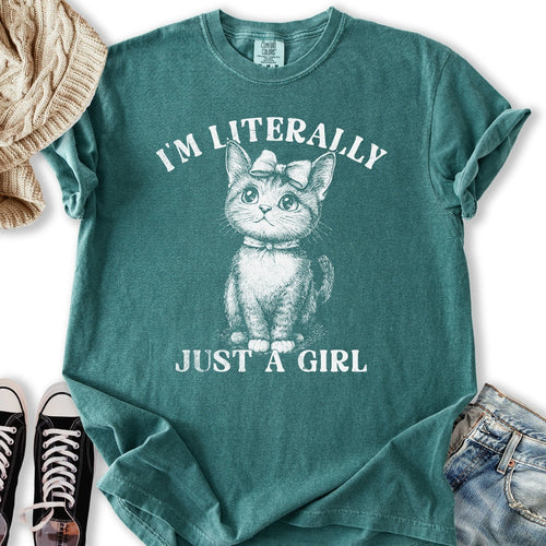 Literally Just A Girl Relaxed Tee
