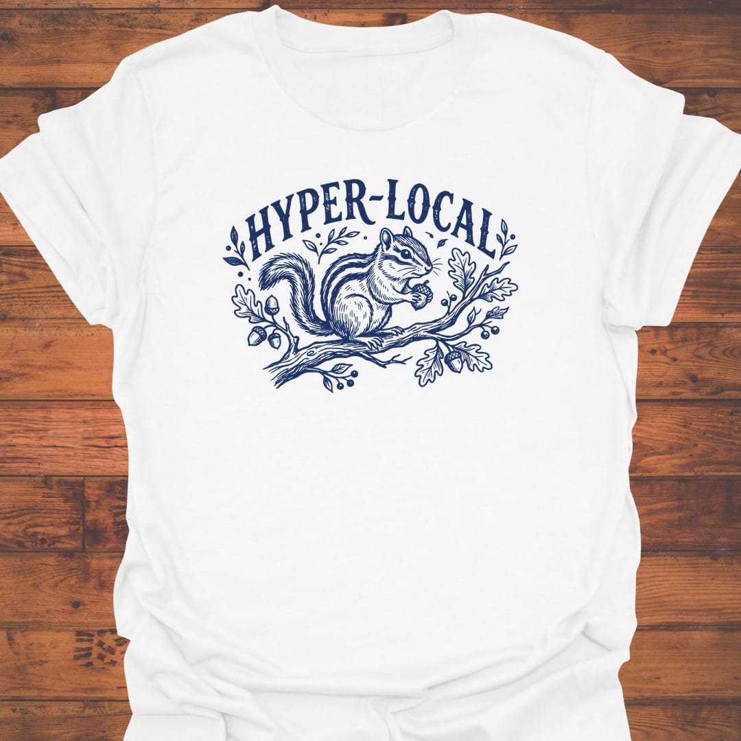 Hyper Local T-Shirt