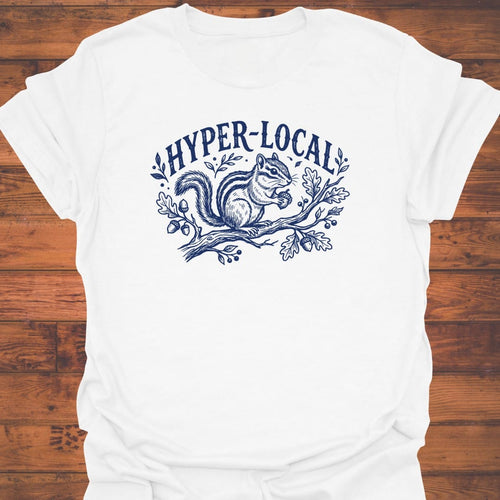 Hyper Local T-Shirt