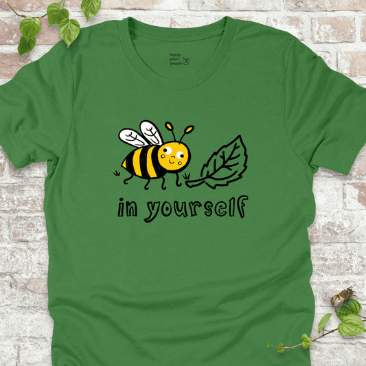 Bee Leaf in Yourself T-Shirt