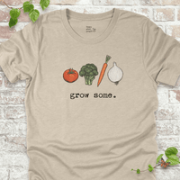 Grow Some T-Shirt