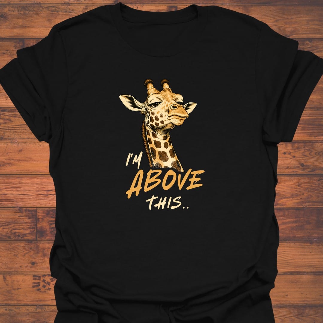 Above This T-Shirt