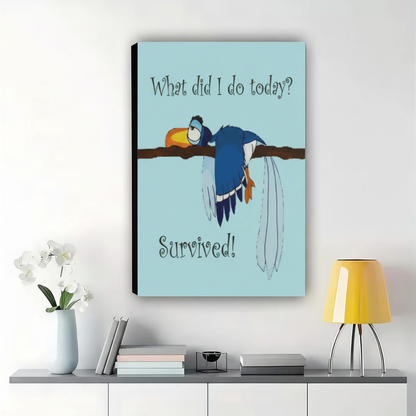 What Did I Do Today Survived Bird Wall Art – Funny Motivational Bird Canvas Print on Natural Wood Frame