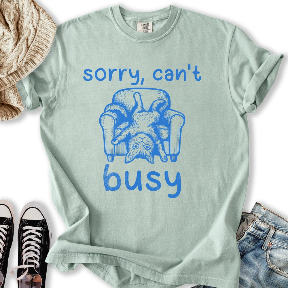 Sorry Can't Busy Relaxed Tee