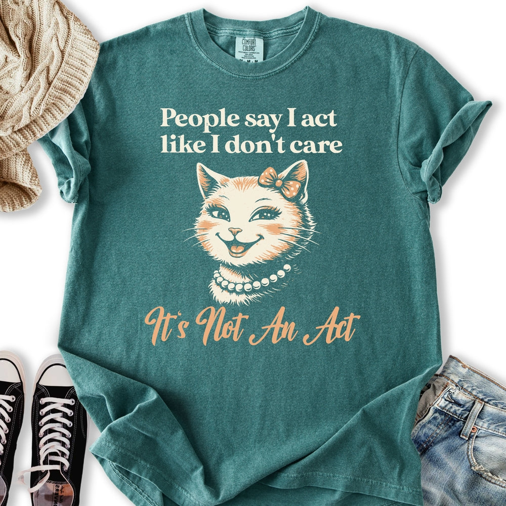 Not An Act Relaxed Tee
